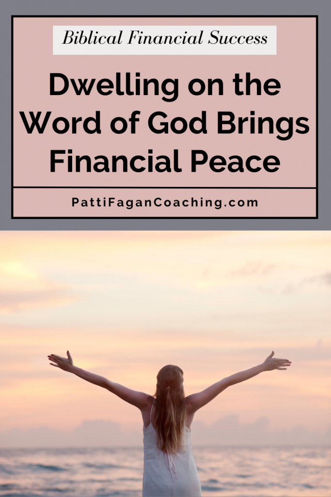 Dwelling on the Word of God Brings Financial Bliss and Biblical Success