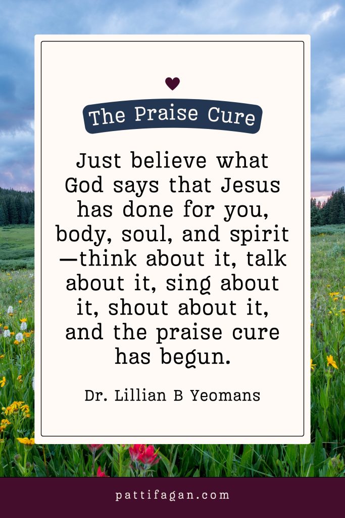 The praise cure and how to do it