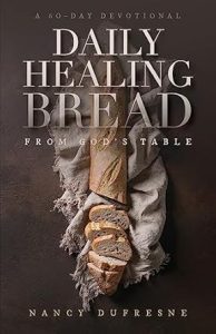 Daily Healing Bread from God's Table book by Nancy Dufresne