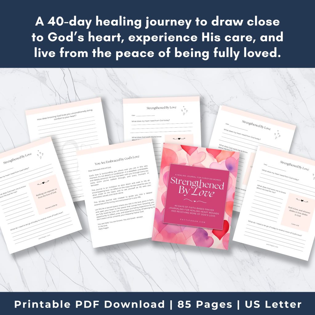 Strengthened by Love - a journal for healing heart wounds for Christian women